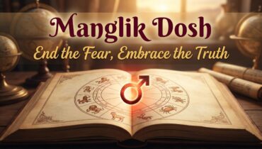 Manglik Dosh: End the Fear, Embrace the Truth